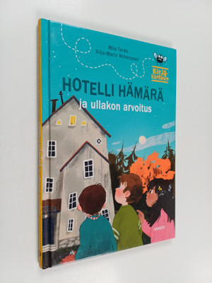 Mila Teräs : Hotelli Hämärä ja ullakon arvoitus