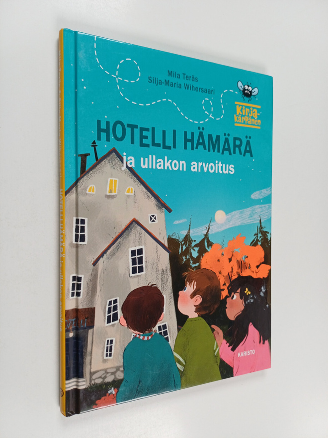 Mila Teräs : Hotelli Hämärä ja ullakon arvoitus