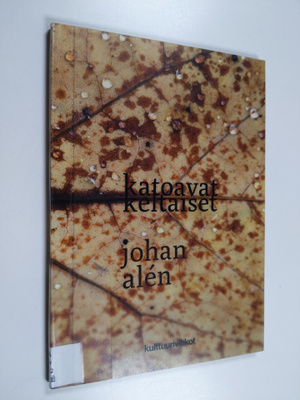 Johan Alen : Katoavat keltaiset