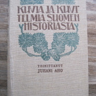 Kuvia ja kuvitelmia Suomen historiasta /toim. J. Aho, 1915 - pikkukuva 1