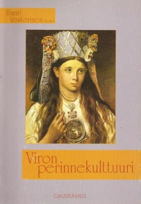 VESTERINEN, ILMARI: Viron perinnekulttuuri