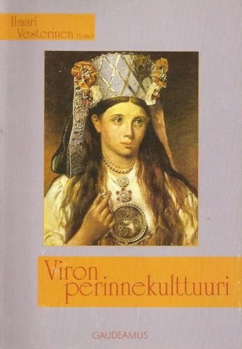 VESTERINEN, ILMARI: Viron perinnekulttuuri