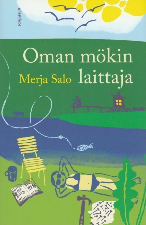 Merja Salo: Oman mökin laittaja