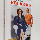 Alan (toim.) Bartlett : Eva Braun : Hitlerin valittu - pikkukuva 1