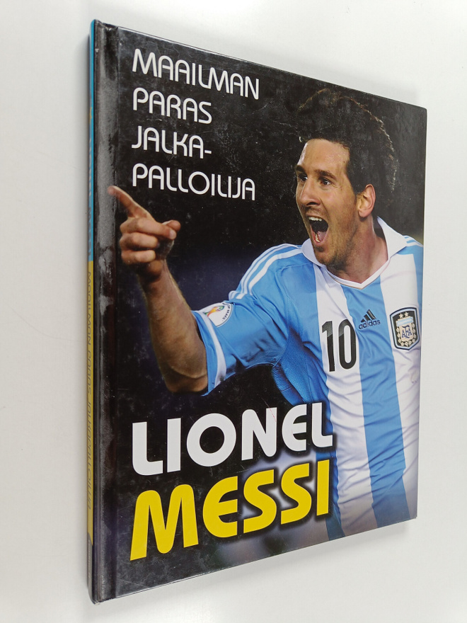 Mike Perez : Lionel Messi : maailman paras jalkapalloilija