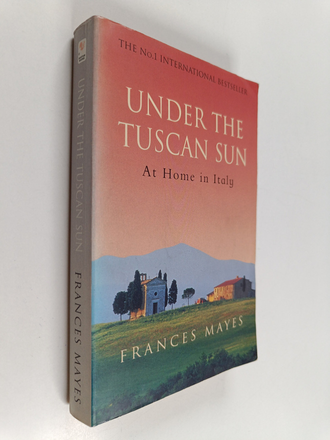 Frances Mayes : Under the Tuscan Sun