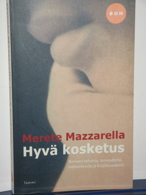 Merete Mazzarella : Hyvä kosketus