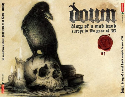Down – Diary Of A Mad Band: Europe In The Year VI (2 CD+DVD)