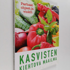 Suzie Ferrie : Kasvisten kiehtova maailma : parhaat ohjee... - pikkukuva 1