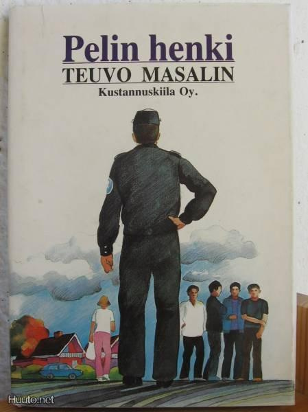 Teuvo Masalin: Pelin henki,  Kustannuskiila-82. 152 s. Sid.
