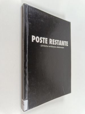 Weijo Koskiranta : Poste Restante : johdatus erääseen elo...
