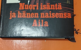 Kaarlo Isotalo : Nuori isäntä ja hänen naisensa Aila