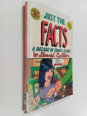 David Collier : Just the facts : a decade of comics essays