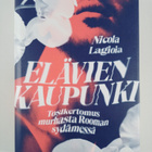 Nicola Lagioia : Elävien kaupunki : tosikertomus murhasta... - pikkukuva 1