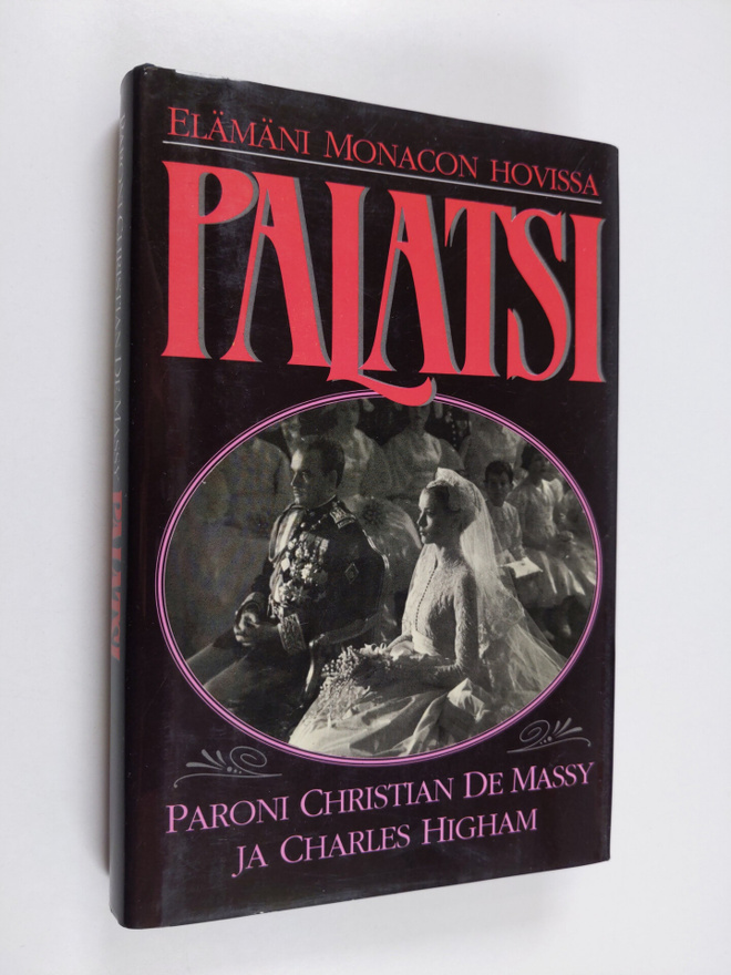 Christian de Massy : Palatsi : elämäni Monacon hovissa