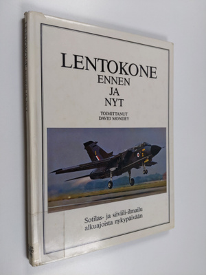 David (toim.) Mondey : Lentokone ennen ja nyt