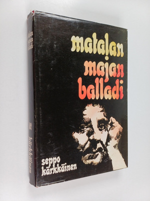 Seppo Kärkkäinen : Matalan majan balladi