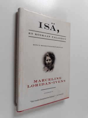 Marceline Loridan-Ivens : Isä, et koskaan palannut : minu...