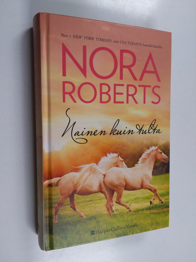 Nora Roberts : Nainen kuin tulta