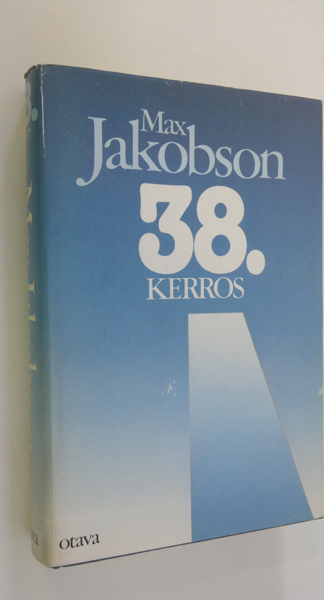 Max Jakobson : 38 kerros : havaintoja ja muistiinpanoja v...