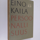 Eino Kaila : Persoonallisuus - pikkukuva 1