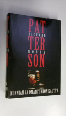 Richard North Patterson : Kunnian ja omantunnon kautta