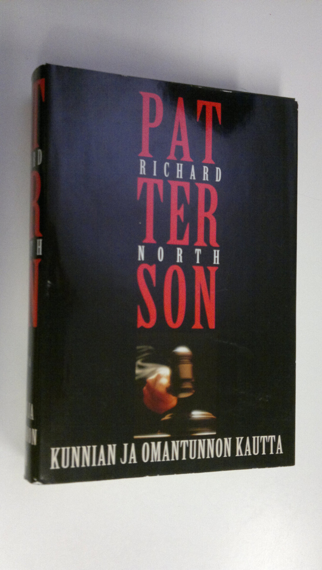 Richard North Patterson : Kunnian ja omantunnon kautta