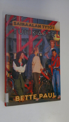 Bette Paul : Tulikaste
