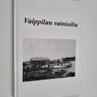 Vaippilan vainioilta (signeerattu, tekijän omiste) - pikkukuva 1