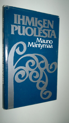 Mauno Mäntymaa : Ihmisen puolesta