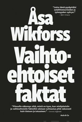 Åsa Wikforss: Vaihtoehtoiset faktat