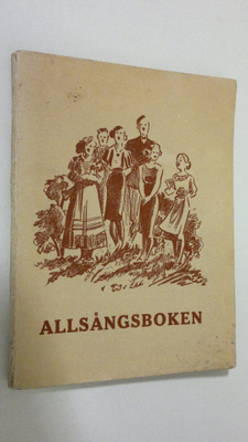 Evert Ekroth : Allsångsboken : texter till 140 sånger valda