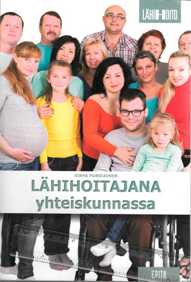 Sirpa Pursiainen: LÄHIHOITAJANA YHTEISKUNNASSA (4-5.p. 2016)