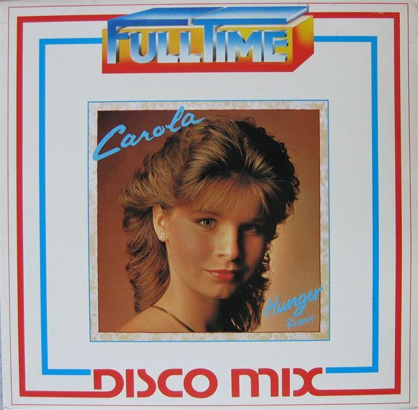 Carola: Hunger (remix) italo-12"