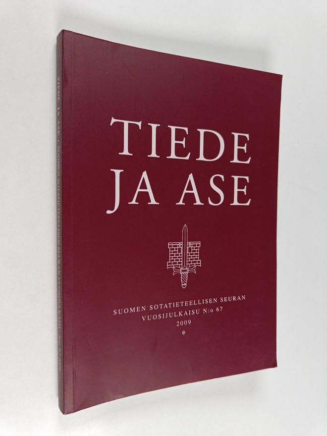 Tiede ja ase 67 : Suomen sotatieteellisen seuran vuosijul...