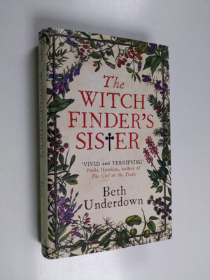 Beth Underdown : The witchfinder's sister