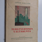 Upton Sinclair : Tuhatvuotinen valtakunta : kertomus vuod... - pikkukuva 1