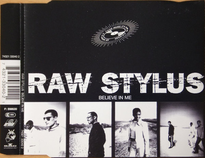 Raw Stylus - Believe In Me (CD) MINT!! Maxi-single