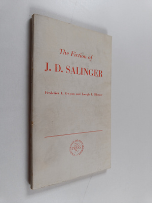 Frederick L. Gwynn : The fiction of J. D. Salinger