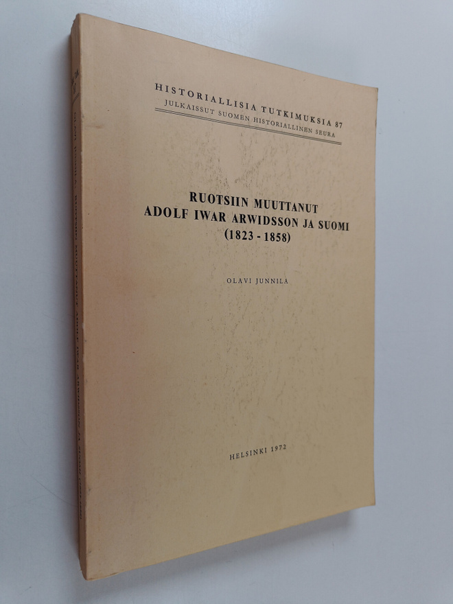 Olavi Junnila : Ruotsiin muuttanut Adolf Iwar Arwidsson j...