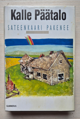 Kalle Päätalo: Sateenkaari pakenee (1.p / 1996)