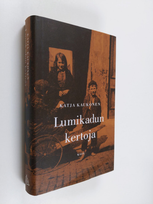 Katja Kaukonen : Lumikadun kertoja