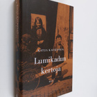 Katja Kaukonen : Lumikadun kertoja - pikkukuva 1