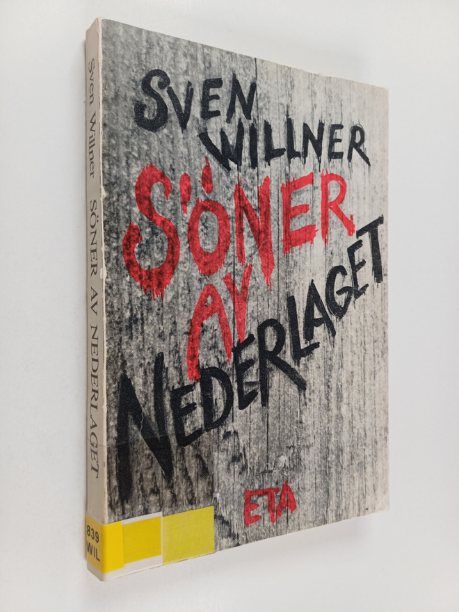 Sven Willner : Söner av nederlaget och andra essäer