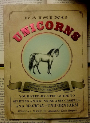 Jessica Marquis - Raising Unicorns (softcover)