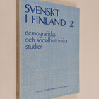 Max Engman : Svenskt i Finland 2. Demografiska och social... - pikkukuva 1