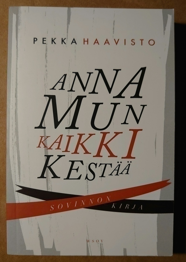 Pekka Haavisto - Anna Mun Kaikki Kestää