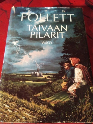 KEN FOLLETT : TAIVAAN PILARIT
