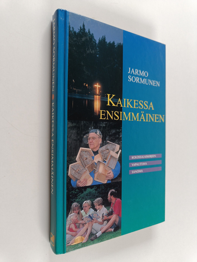 Jarmo Sormunen : Kaikessa ensimmäinen : Kolossalaiskirjee...