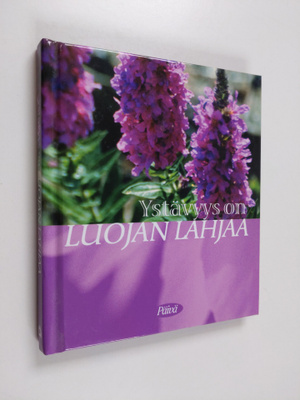 Merja (toim.) Pitkänen : Ystävyys on Luojan lahjaa